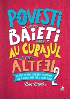 Coperta cărții Povești pentru băieți care au curajul să fie altfel. Vol. 2