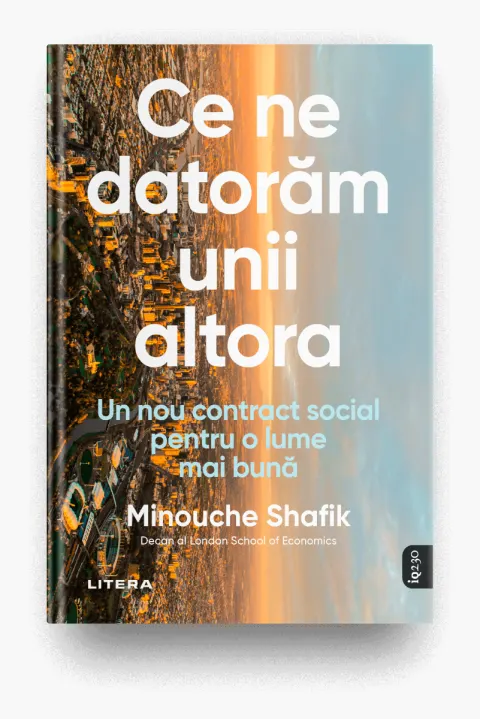 Coperta cărții Ce ne datoram unii altora. Un nou contract social pentru o lume mai buna