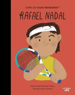 Coperta cărții Rafael Nadal. Volumul 28. Copii cu visuri indraznete
