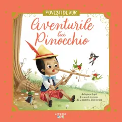 Coperta cărții Aventurile lui Pinocchio. Volumul 6. Povesti de Aur