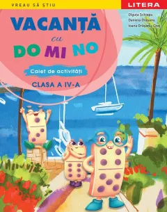 Coperta cărții Vacanta cu DO MI NO. Caiet de activitati. Clasa a IV-a