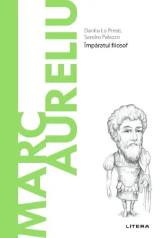 Coperta cărții Marc Aureliu. Descopera Filosofia