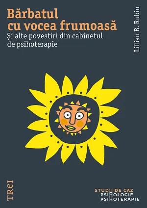 Coperta cărții Bărbatul cu vocea frumoasă. Și alte povești din cabinetul de psihoterapie