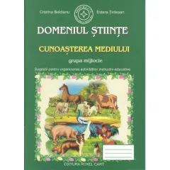 Coperta cărții Domeniul Știinte. Cunoașterea mediului. Grupa mijlocie