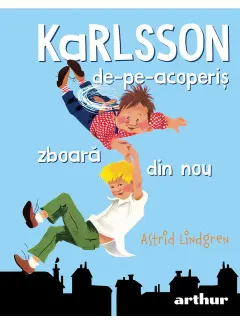 Coperta cărții Karlsson-de-pe-acoperiș zboară din nou