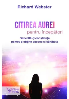 Coperta cărții Citirea aurei pentru incepatori
