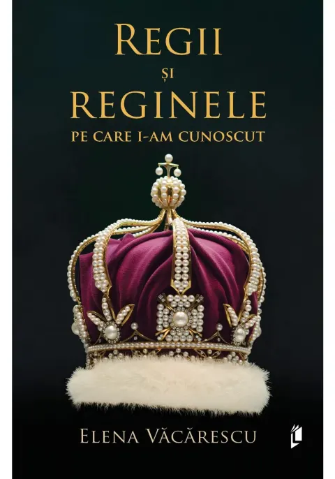 Coperta cărții Regii si reginele pe care i-am cunoscut