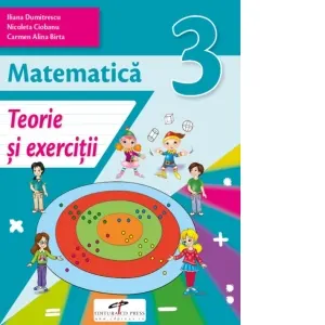 Coperta cărții Matematica. Teorie si exercitii, clasa a III-a
