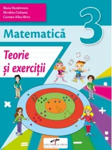 Coperta cărții Matematica. Teorie si exercitii, clasa a III-a