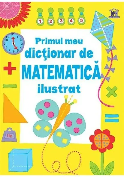 Coperta cărții Primul meu dicționar de matematică ilustrat