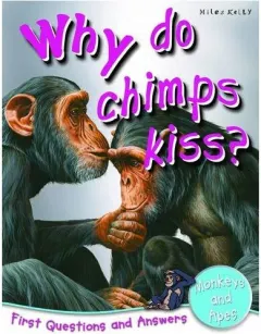 Coperta cărții Why Do Chimps Kiss