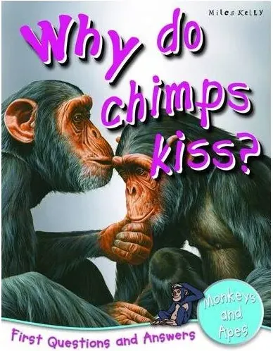 Coperta cărții Why Do Chimps Kiss