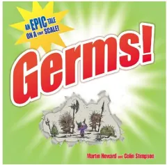 Coperta cărții Germs! : An Epic Tale on a Tiny Scale