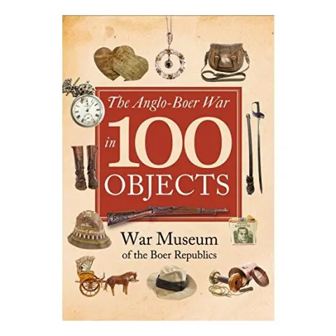 Coperta cărții Anglo-Boer War in 100 Objects