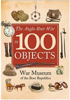 Coperta cărții Anglo-Boer War in 100 Objects