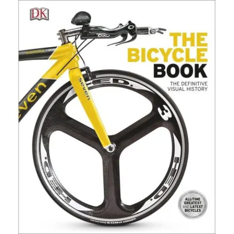 Coperta cărții The Bicycle Book (DK Definitive Visual History Series)