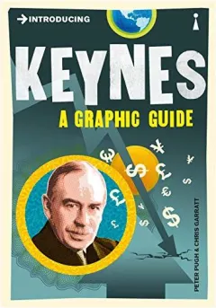 Coperta cărții Introducing Keynes: A Graphic Guide