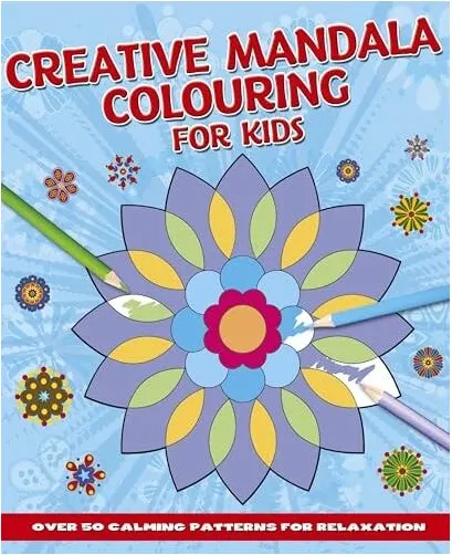 Coperta cărții Creative Mandala Colouring for Kids Over 50 Calming Patterns for Relaxation