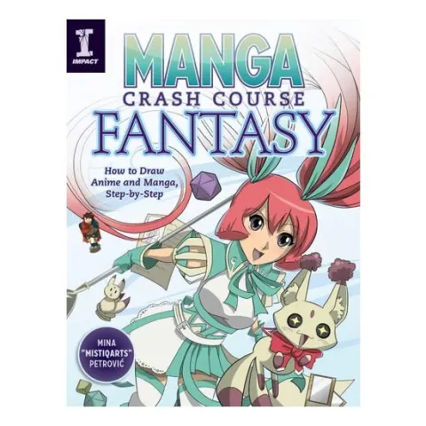 Coperta cărții Manga Crash Course Fantasy How to Draw Anime and Manga, Step by Step