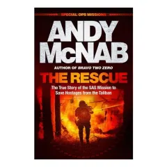 Coperta cărții The Rescue The True Story of the SAS Mission to Save Hostages from the Taliban