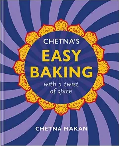 Coperta cărții Chetna's Easy Baking, Chetna Makan
