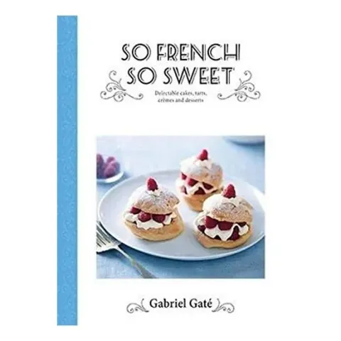 Coperta cărții So French, so sweet, Gabriel Gate