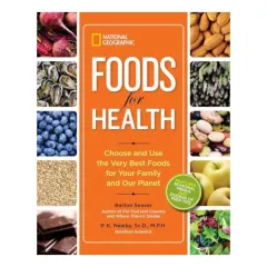 Coperta cărții National Geographic Foods for Health