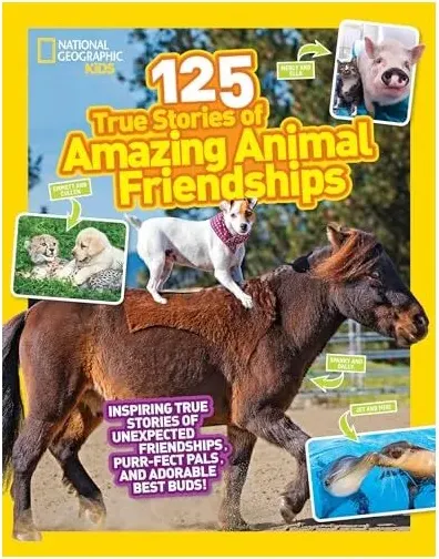 Coperta cărții 125 True Stories of Amazing Animal Friendships, Lisa Gerry