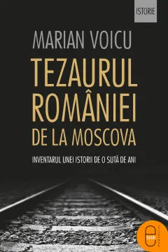 Coperta cărții Tezaurul Romaniei de la Moscova (ebook)