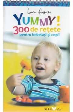 Coperta cărții Yummy! 300 de retete pentru bebelusi si copii