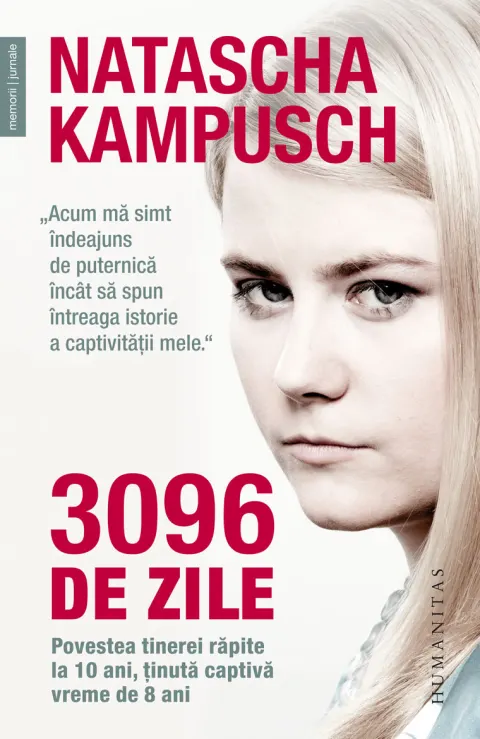 Coperta cărții 3096 de zile. Povestea tinerei răpite la 10 ani, ținută captivă vreme de 8 ani