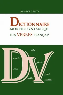 Coperta cărții Dictionnaire morphosyntaxique des verbes francais
