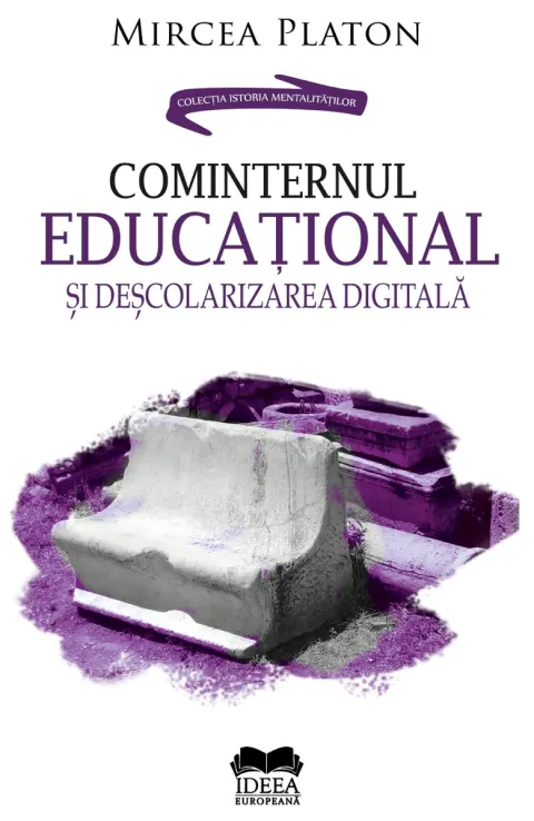 Coperta cărții Cominternul educațional și deșcolarizarea digitală