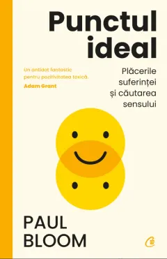 Coperta cărții Punctul ideal. Placerile suferintei si cautarea sensului