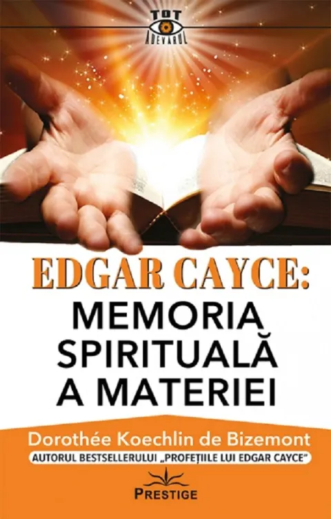 Coperta cărții Edgar Cayce: Memoria spirituală a materiei
