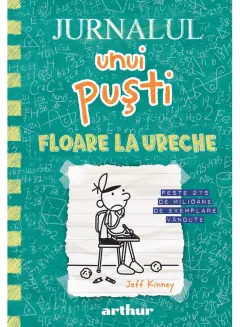 Coperta cărții Jurnalul unui puști 18. Floare la ureche