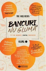 Coperta cărții Bancuri, nu gluma. 777 de remedii contra tristetii