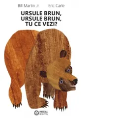 Coperta cărții Ursule brun, ursule brun, tu ce vezi?