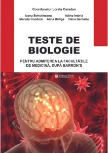 Coperta cărții Teste de biologie pentru admiterea la facultatile de medicina, dupa Barron&’s, editia 2024