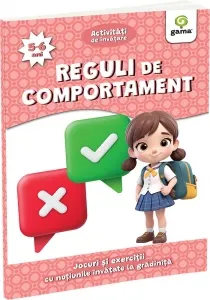 Coperta cărții Reguli de comportament. Jocuri si exercitii cu notiunile invatate la gradinita (5-6 ani)