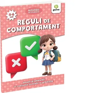 Coperta cărții Reguli de comportament. Jocuri si exercitii cu notiunile invatate la gradinita (5-6 ani)