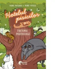 Coperta cărții Hotelul pisicilor #3: Fantoma politicoasa