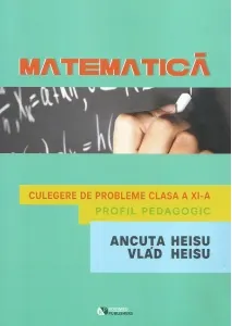 Coperta cărții Matematica. Culegere de probleme. Clasa a XI-a. Profil pedagogic