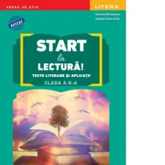 Coperta cărții Start la lectura. Texte literare si aplicatii. Clasa a II-a