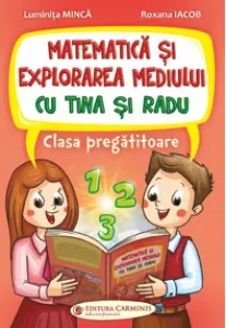 Coperta cărții Matematica si explorarea mediului cu Tina si Radu. Clasa pregatitoare