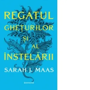 Coperta cărții Regatul gheturilor si al instelarii. Al patrulea volum al seriei Acotar (editie softcover)