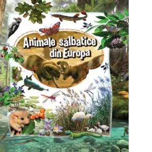 Coperta cărții Animale salbatice din Europa