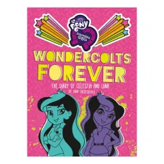 Coperta cărții Wondercolts forever: the diary of Celestia and Luna