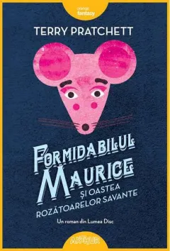 Coperta cărții Formidabilul Maurice și oastea rozătoarelor savante