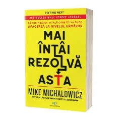 Coperta cărții Mai întâi rezolvă asta